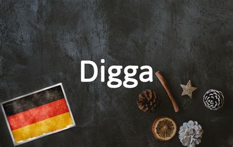 german word digga|dicka meaning.